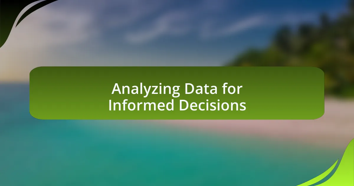 Analyzing Data for Informed Decisions