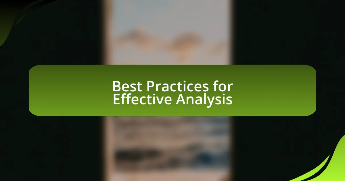 Best Practices for Effective Analysis