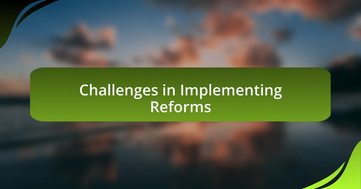 Challenges in Implementing Reforms