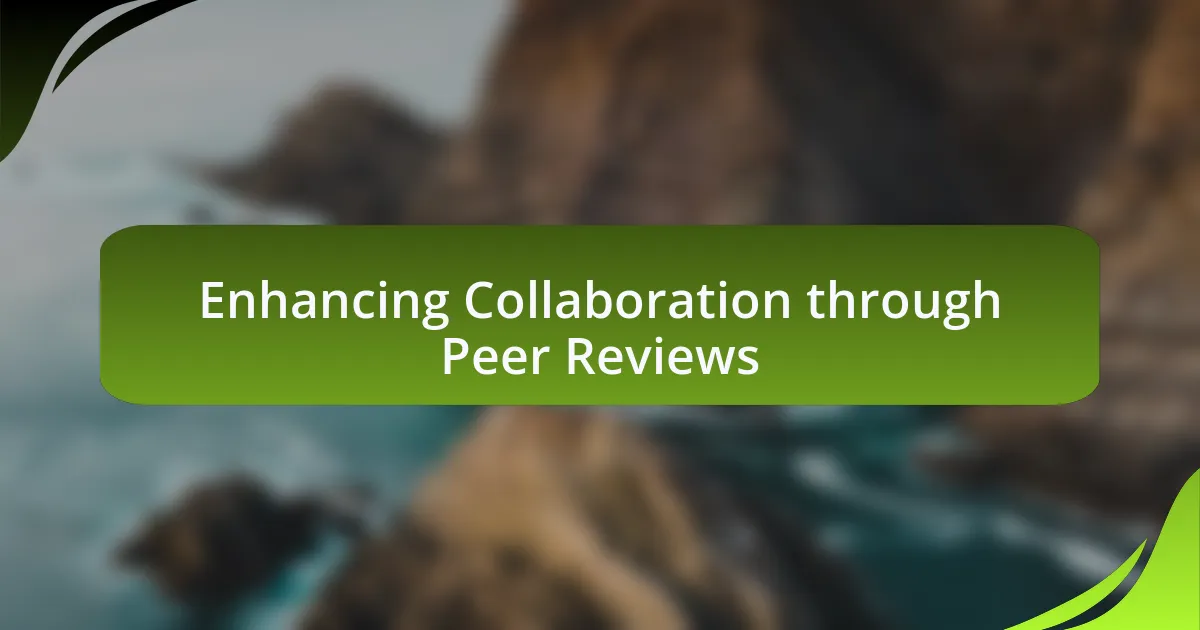 Enhancing Collaboration through Peer Reviews