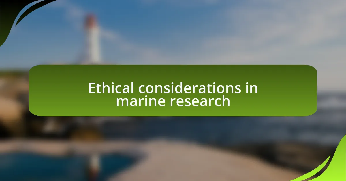 Ethical considerations in marine research