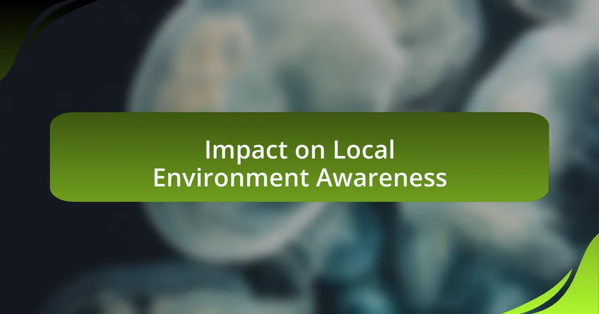 Impact on Local Environment Awareness