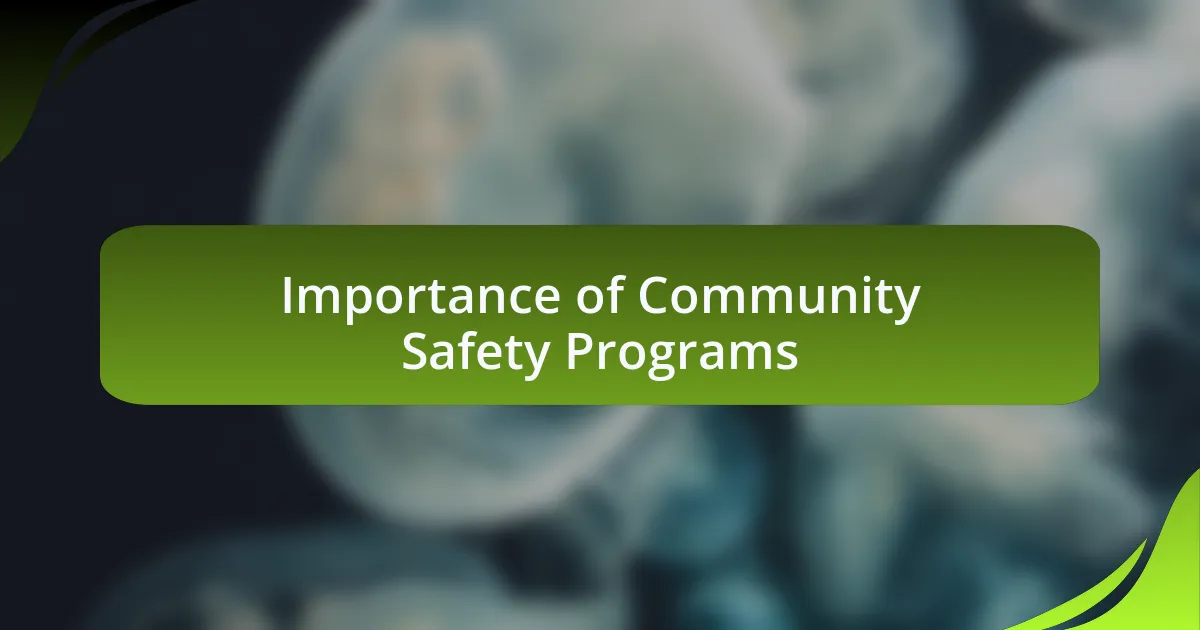 Importance of Community Safety Programs
