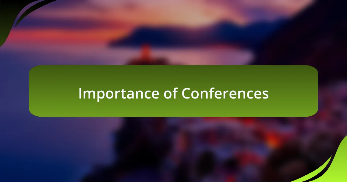Importance of Conferences