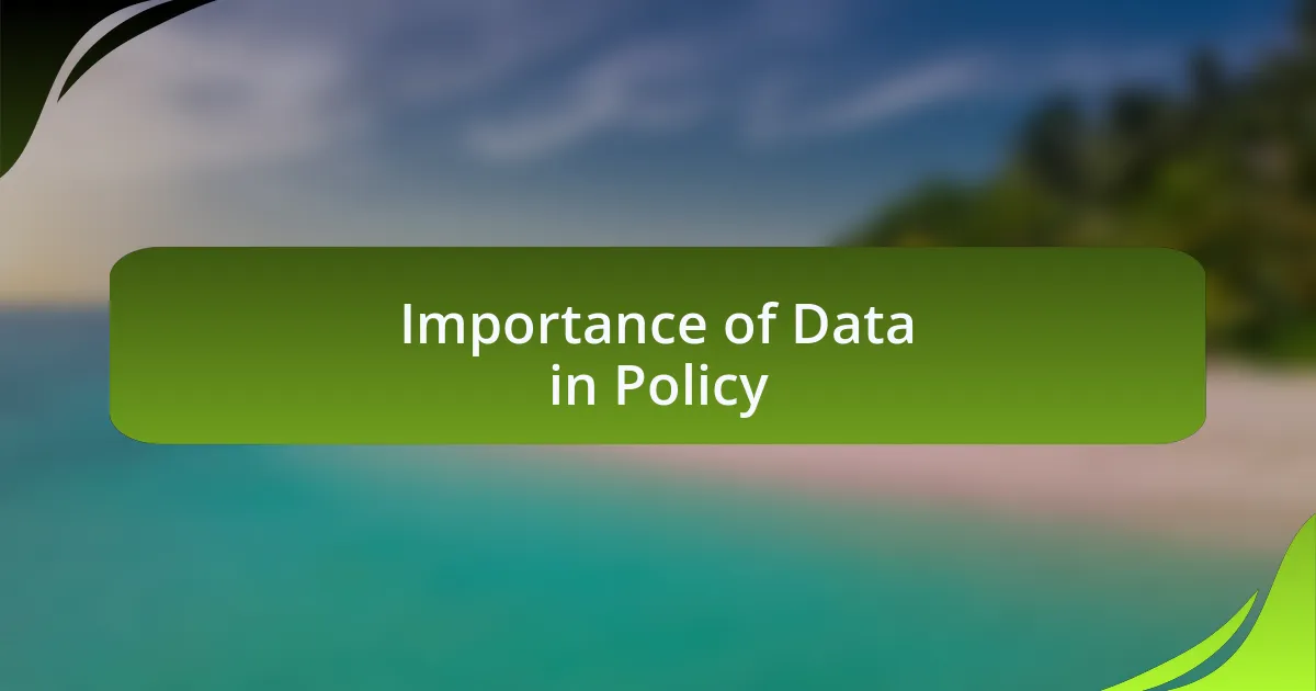 Importance of Data in Policy