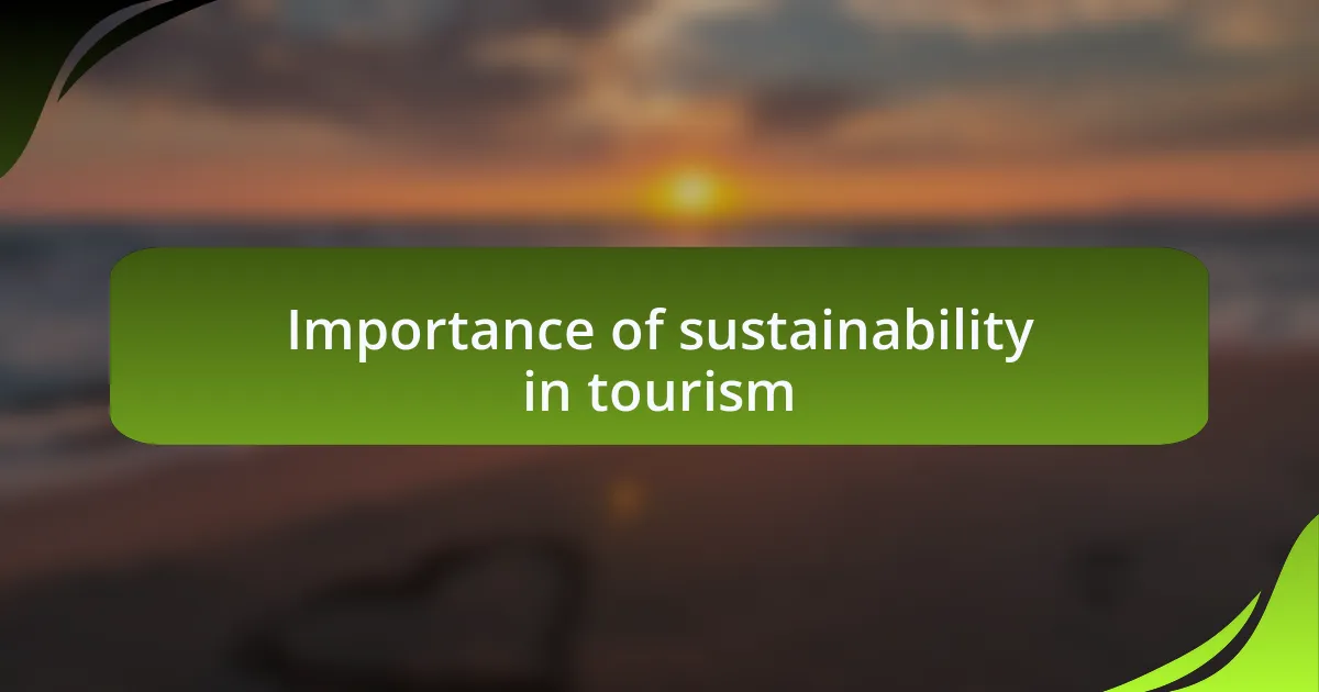 Importance of sustainability in tourism