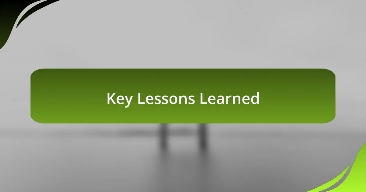 Key Lessons Learned