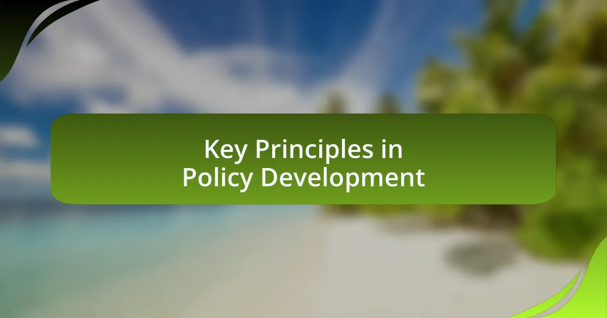 Key Principles in Policy Development