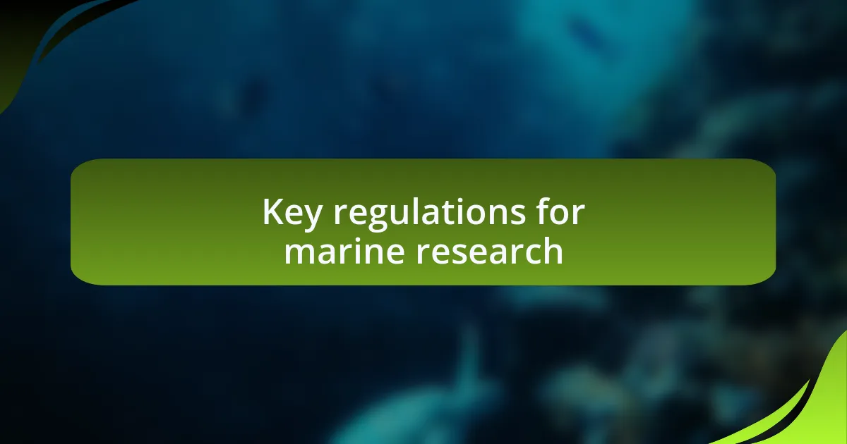 Key regulations for marine research