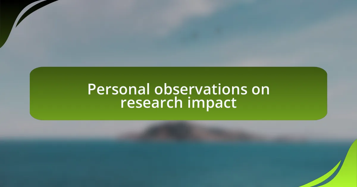 Personal observations on research impact