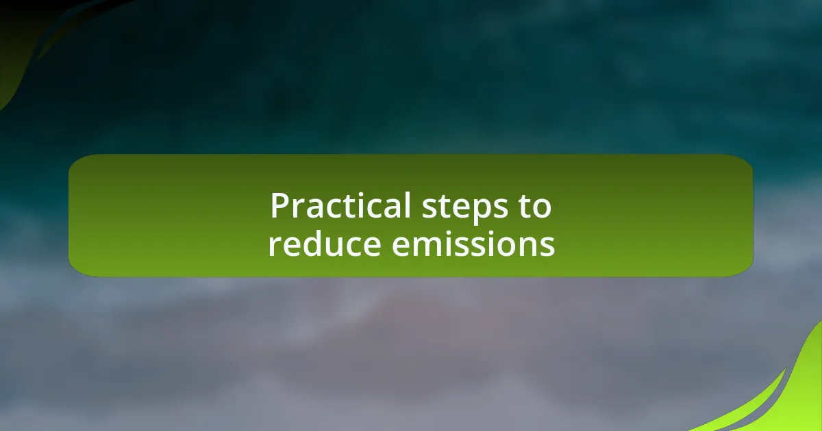 Practical steps to reduce emissions