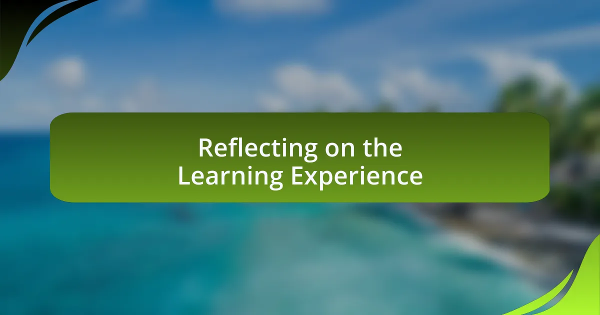 Reflecting on the Learning Experience