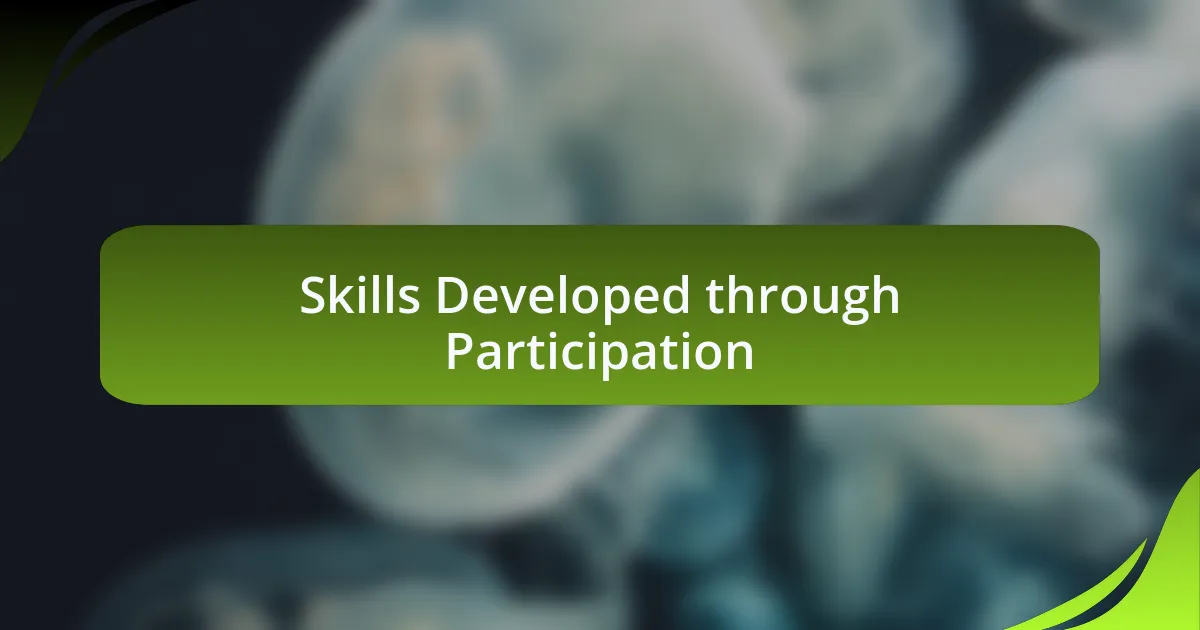 Skills Developed through Participation