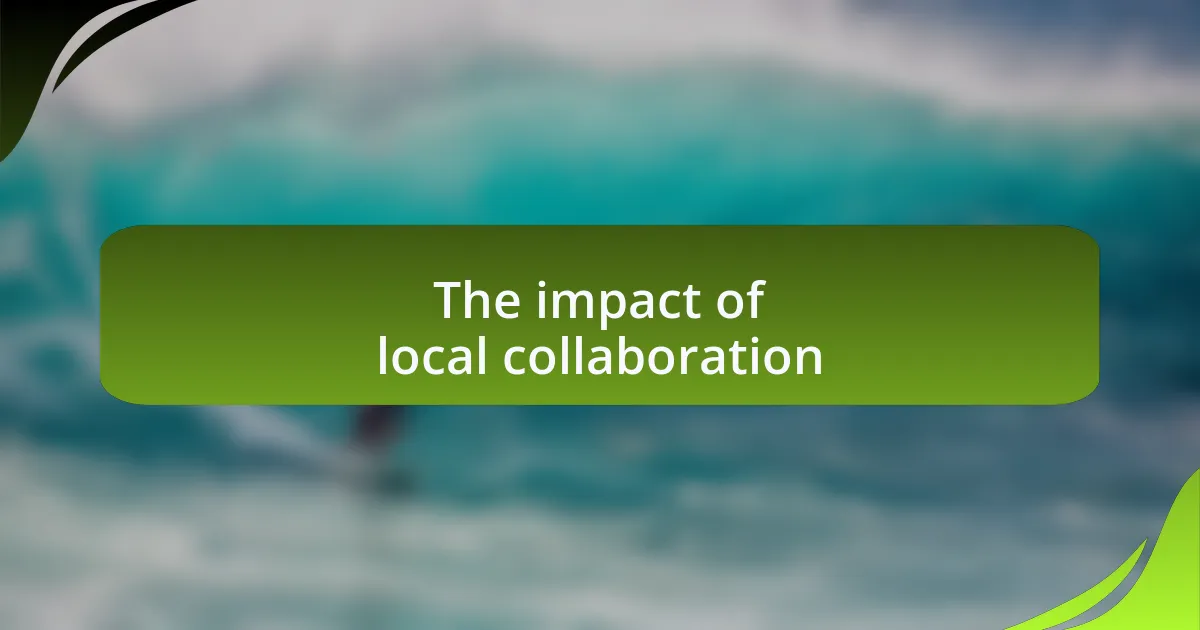 The impact of local collaboration