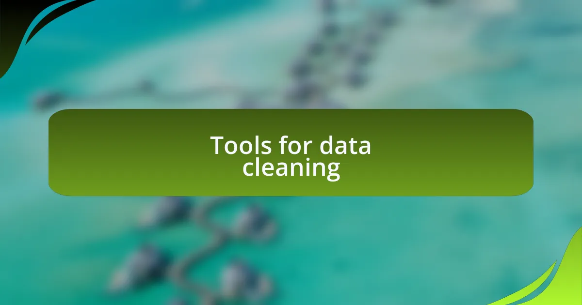 Tools for data cleaning