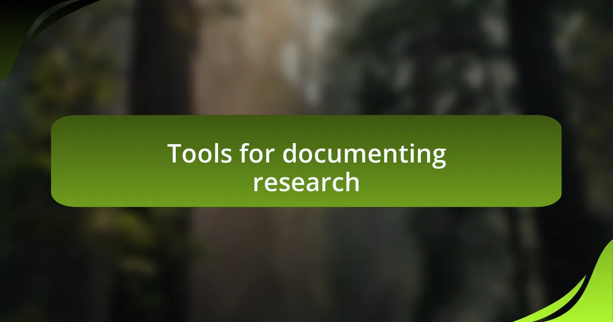Tools for documenting research